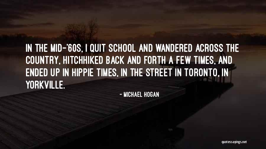 Hippie Quotes By Michael Hogan Hippie Quotes By Michael Hogan