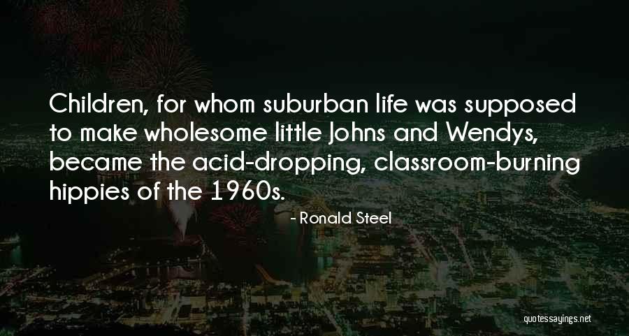 Hippie Quotes By Ronald Steel Hippie Quotes By Ronald Steel