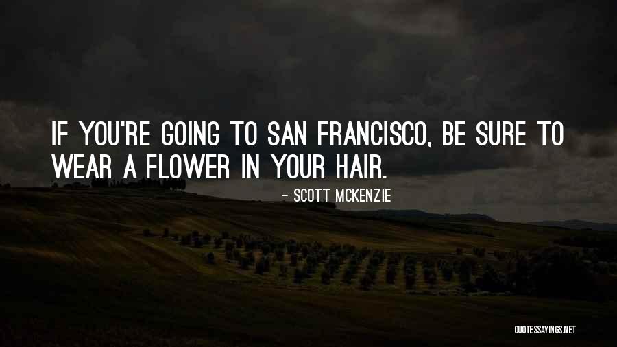 Hippie Quotes By Scott McKenzie Hippie Quotes By Scott McKenzie