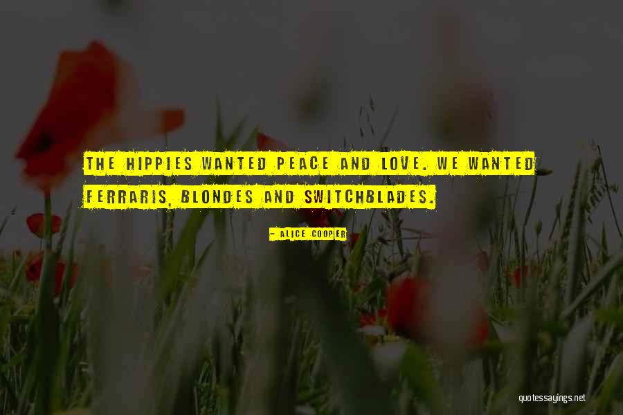 Hippies And Peace Quotes By Alice Cooper Hippies And Peace Quotes By Alice Cooper
