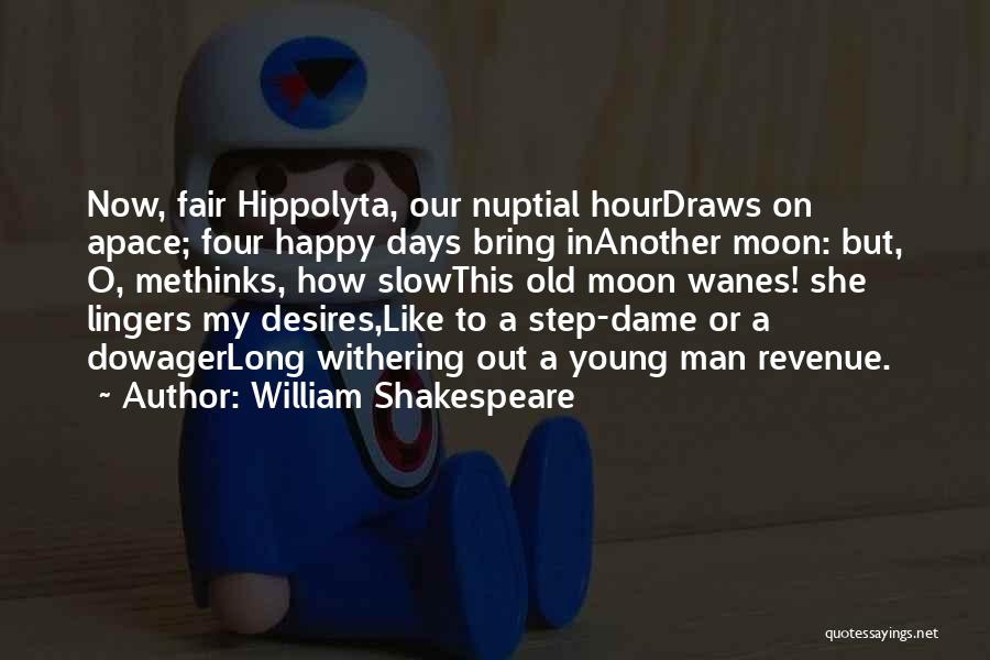 Hippolyta Quotes By William Shakespeare