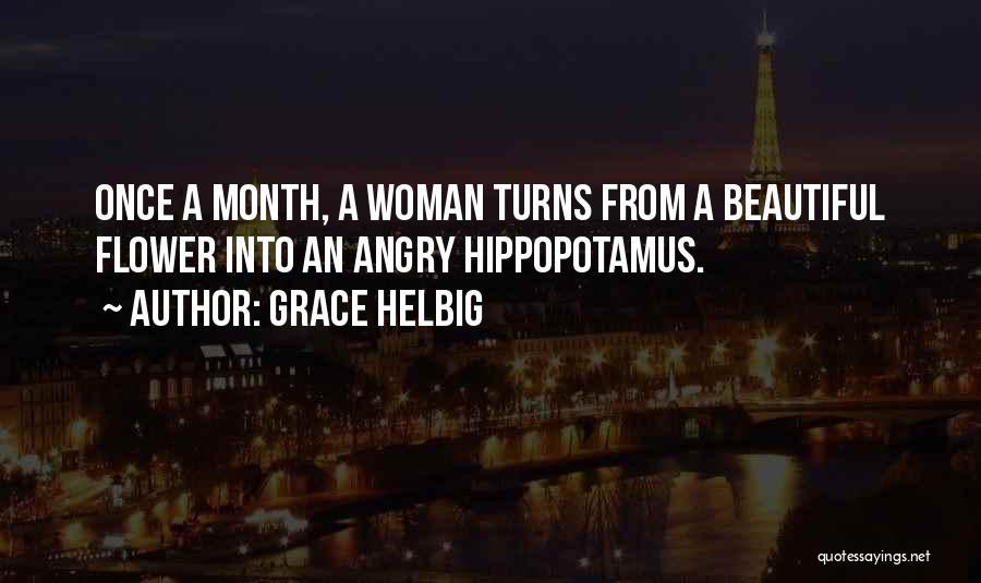 Hippopotamus Quotes By Grace Helbig