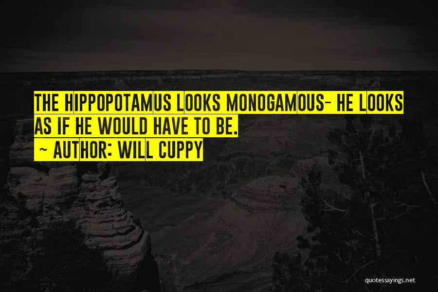 Hippopotamus Quotes By Will Cuppy