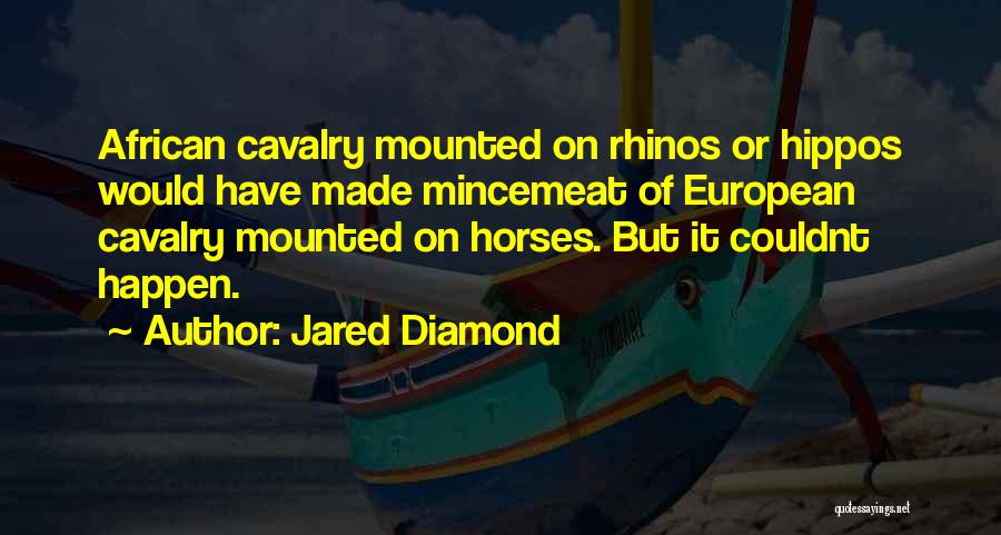 Hippos Quotes By Jared Diamond