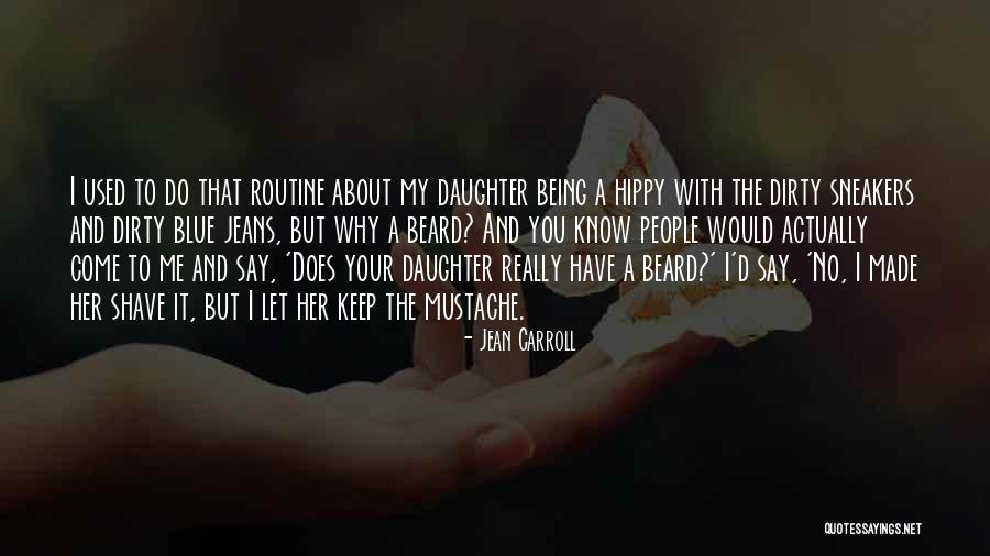 Hippy Quotes By Jean Carroll Hippy Quotes By Jean Carroll