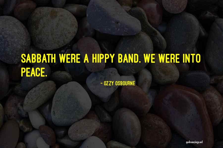 Hippy Quotes By Ozzy Osbourne Hippy Quotes By Ozzy Osbourne