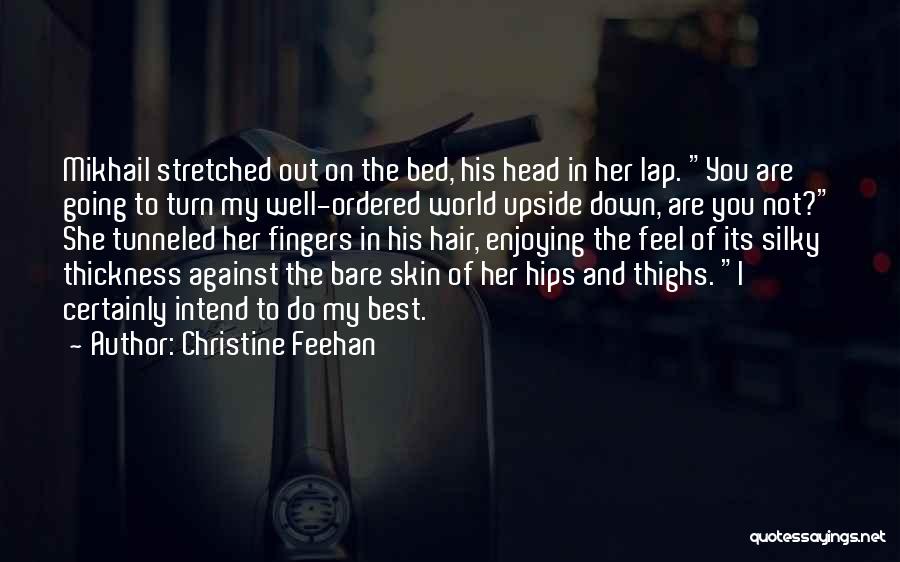 Hips And Thighs Quotes By Christine Feehan