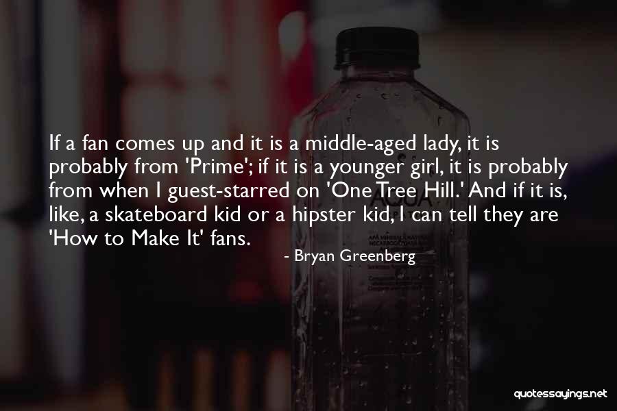 Hipster Quotes By Bryan Greenberg Hipster Quotes By Bryan Greenberg