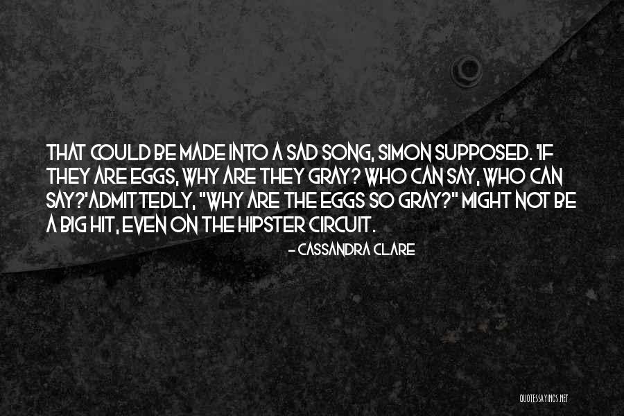 Hipster Quotes By Cassandra Clare Hipster Quotes By Cassandra Clare