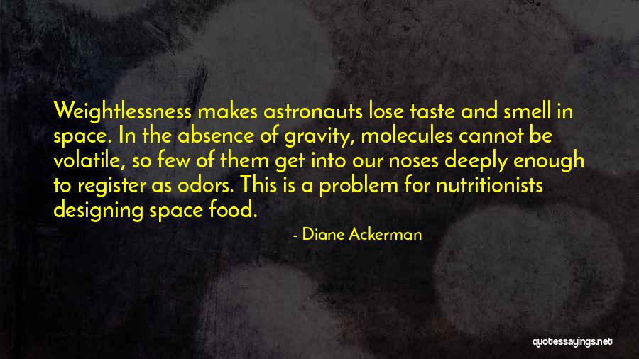 Hiraikotsu Quotes By Diane Ackerman