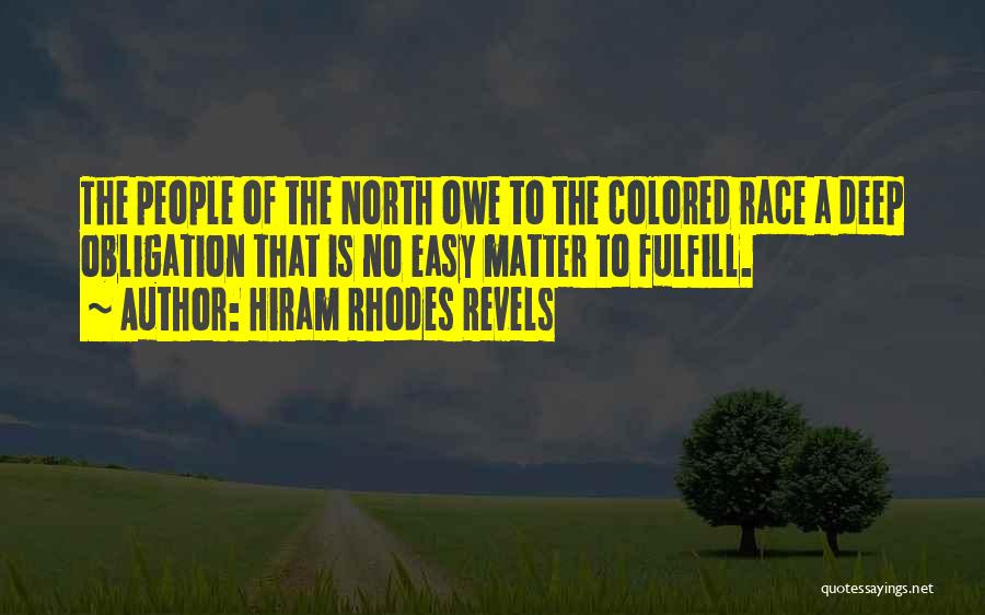 Hiram Quotes By Hiram Rhodes Revels