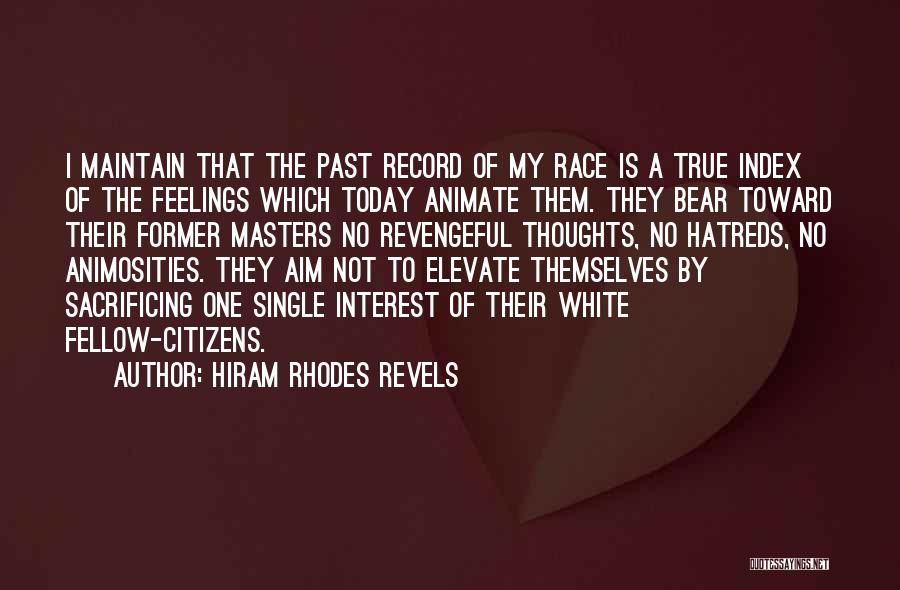 Hiram Quotes By Hiram Rhodes Revels