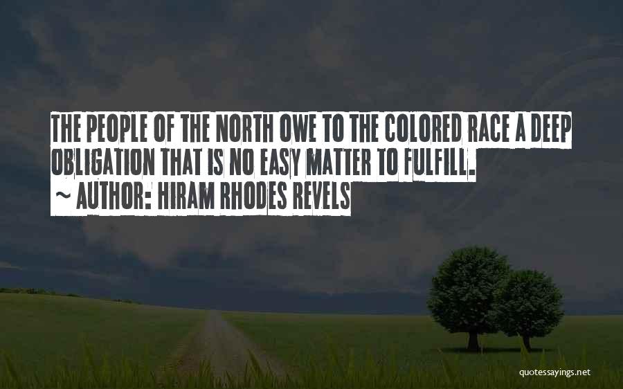 Hiram Revels Quotes By Hiram Rhodes Revels