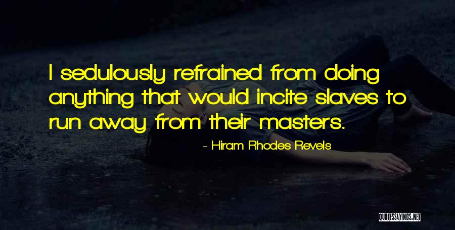 Hiram Rhodes Revels Quotes 1393911