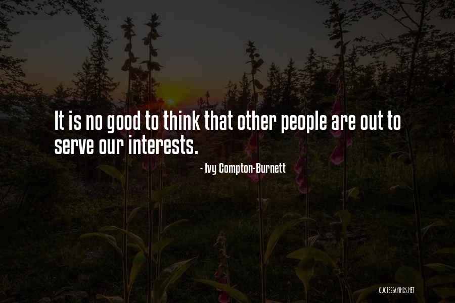 Hirang Lyrics Quotes By Ivy Compton-Burnett Hirang Lyrics Quotes By Ivy Compton-Burnett
