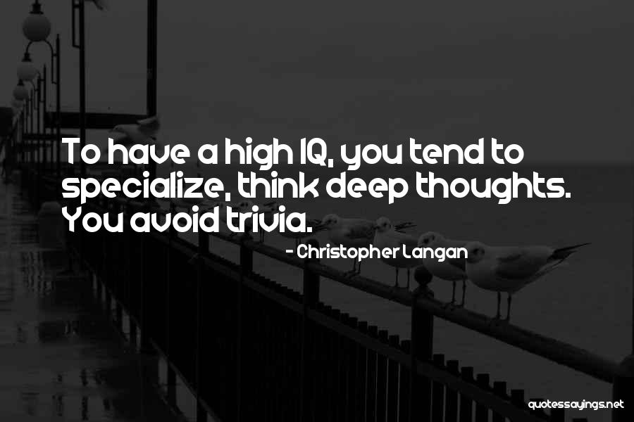 Hirangers Quotes By Christopher Langan Hirangers Quotes By Christopher Langan