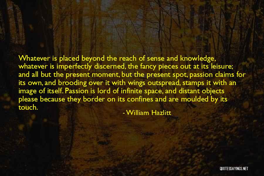 Hiranos Habersham Quotes By William Hazlitt Hiranos Habersham Quotes By William Hazlitt