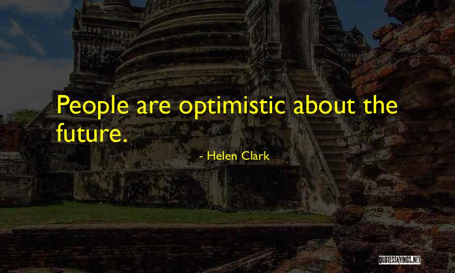 Hirap Buhay Quotes By Helen Clark Hirap Buhay Quotes By Helen Clark
