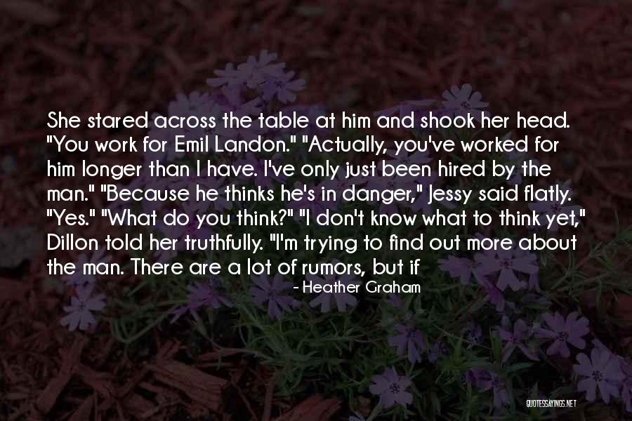 Hired Man Quotes By Heather Graham Hired Man Quotes By Heather Graham