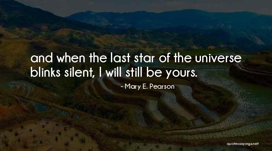 Hiremath Family Dentistry Quotes By Mary E. Pearson