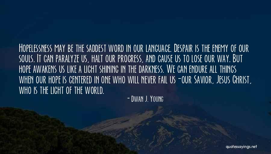 Hiren International Quotes By Dwan J. Young Hiren International Quotes By Dwan J. Young