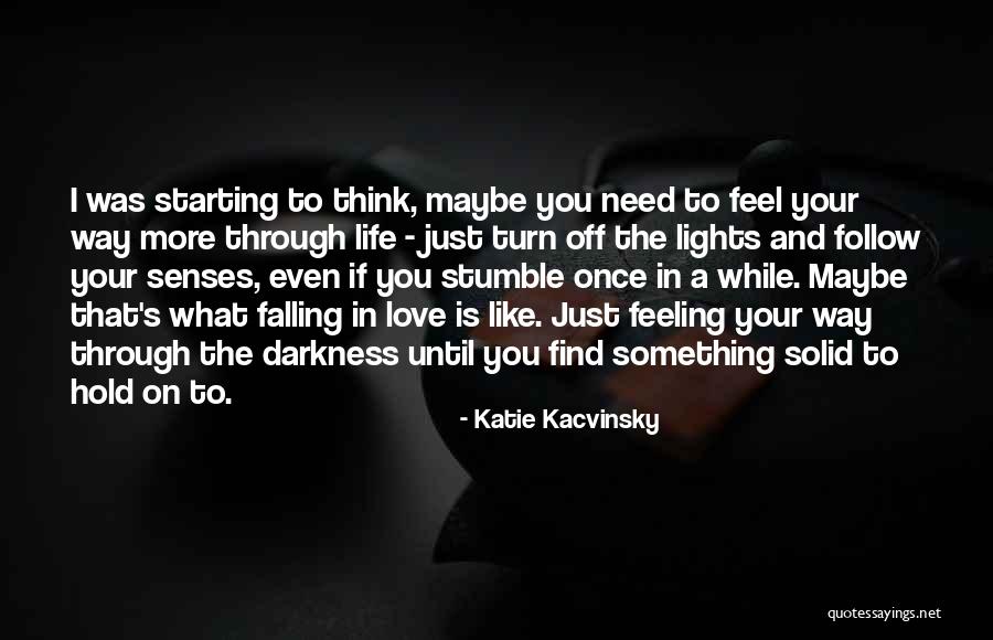 Hireshine Quotes By Katie Kacvinsky Hireshine Quotes By Katie Kacvinsky