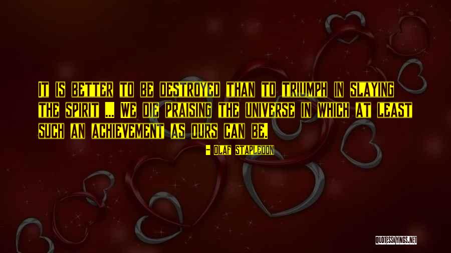 Hiriart Martin Quotes By Olaf Stapledon Hiriart Martin Quotes By Olaf Stapledon