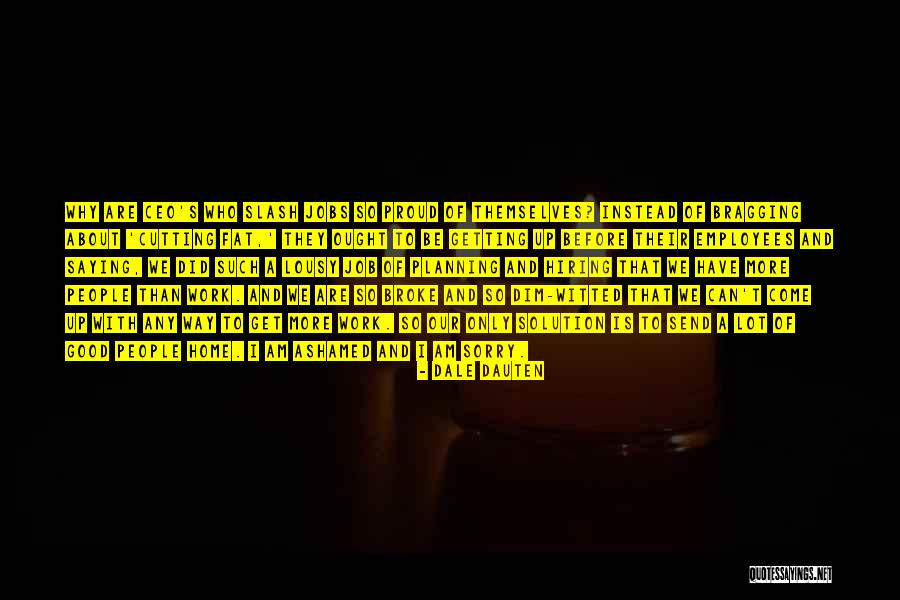Hiring Good People Quotes By Dale Dauten Hiring Good People Quotes By Dale Dauten