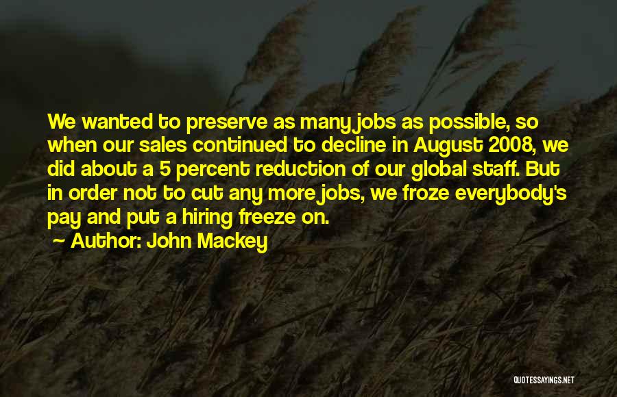 Hiring Quotes By John Mackey