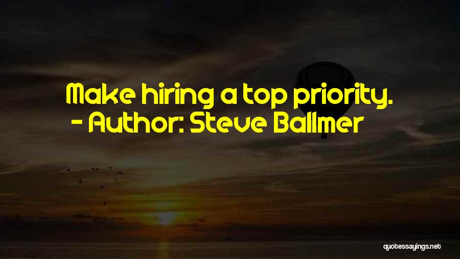 Hiring Quotes By Steve Ballmer