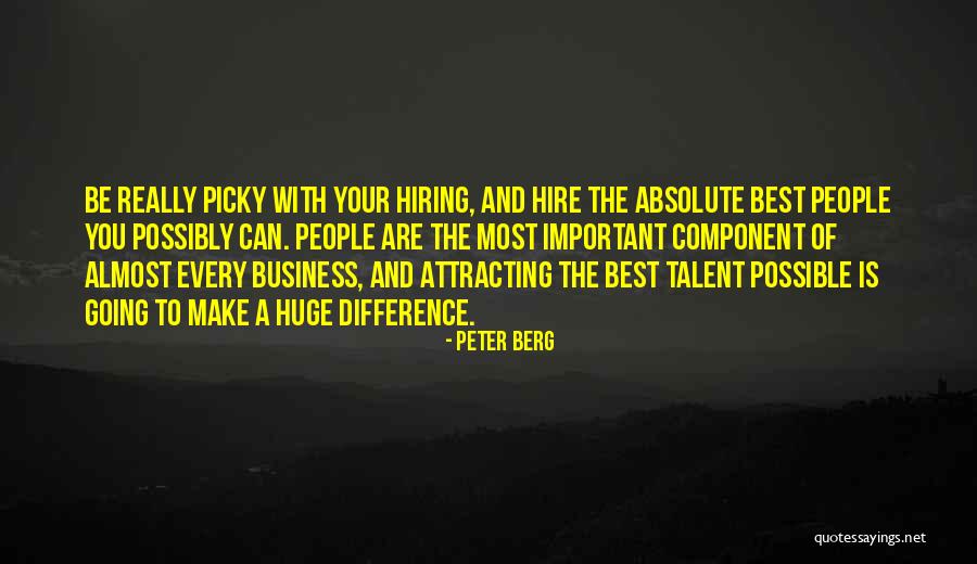 Hiring Talent Quotes By Peter Berg Hiring Talent Quotes By Peter Berg