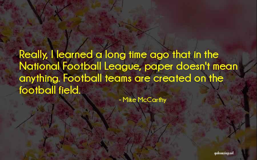Hirji Lakha Quotes By Mike McCarthy Hirji Lakha Quotes By Mike McCarthy