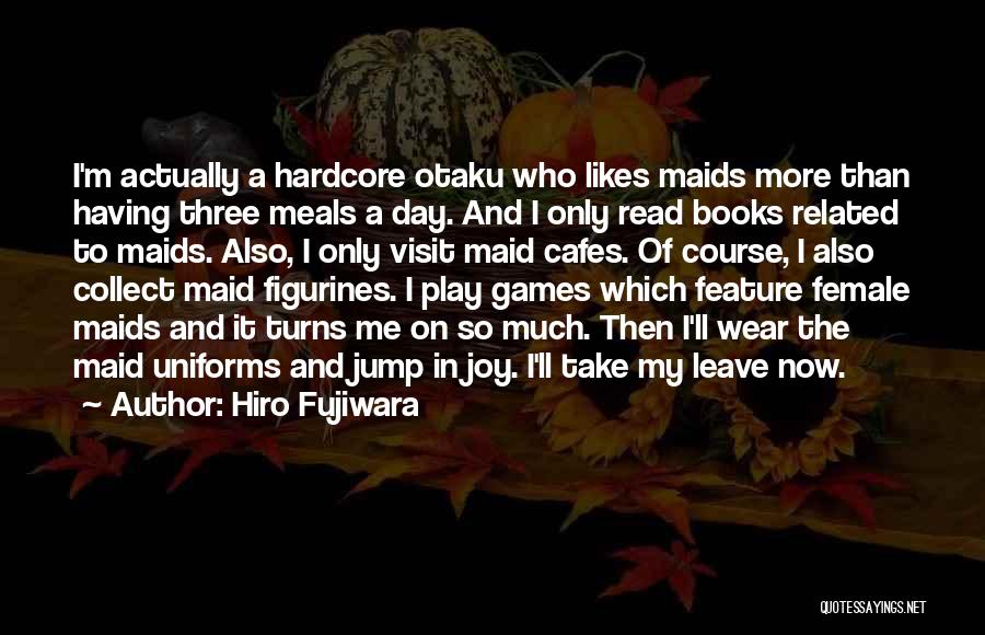 Hiro Fujiwara Quotes 1347256