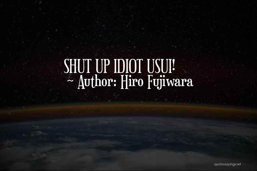 Hiro Fujiwara Quotes 192104