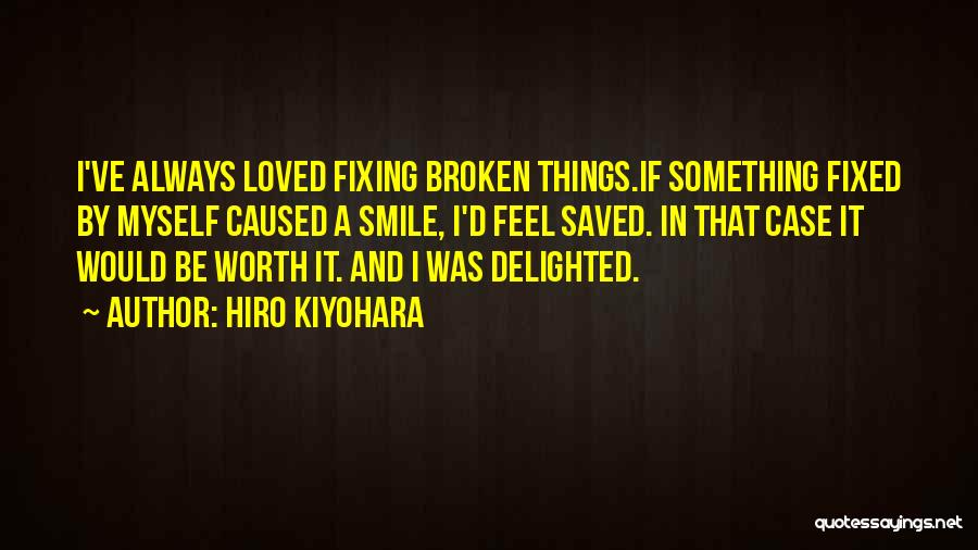 Hiro Kiyohara Quotes 334832