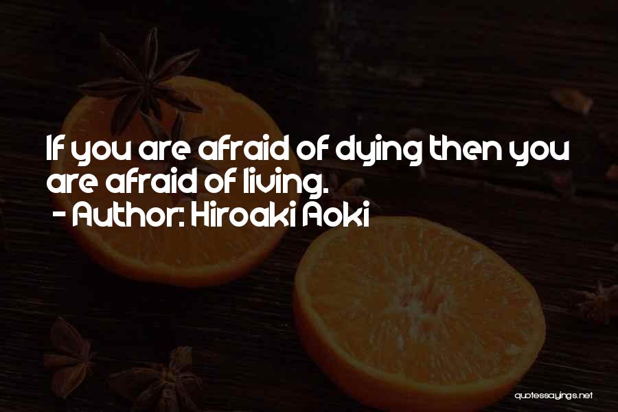 Hiroaki Aoki Quotes 1097462