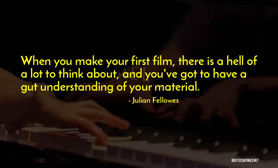 Hiroaki Hirata Quotes By Julian Fellowes Hiroaki Hirata Quotes By Julian Fellowes