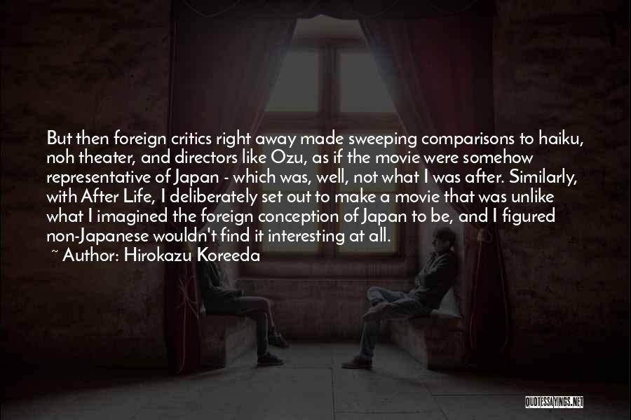 Hirokazu Koreeda Quotes 1577834