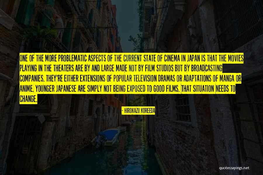 Hirokazu Quotes By Hirokazu Koreeda Hirokazu Quotes By Hirokazu Koreeda