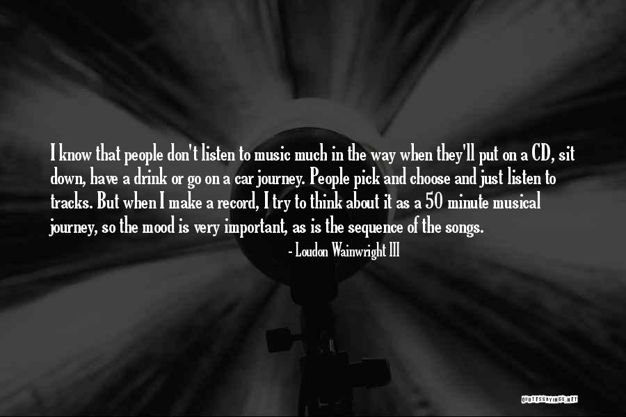 Hiromasa Mii Quotes By Loudon Wainwright III Hiromasa Mii Quotes By Loudon Wainwright III