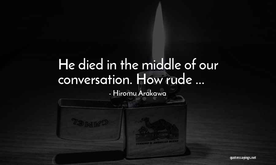 Hiromu Arakawa Quotes 599559 Hiromu Arakawa Quotes 599559