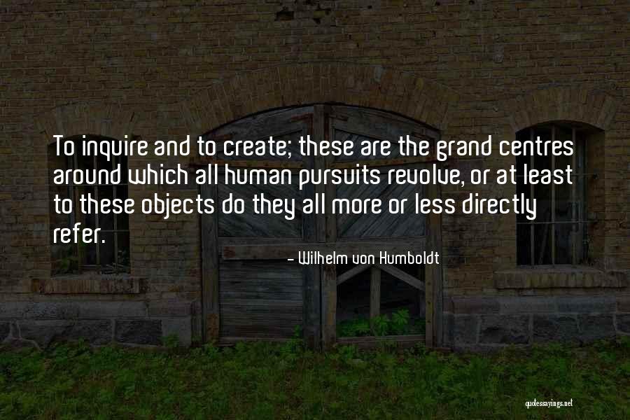 Hiroshi Miyamura Quotes By Wilhelm Von Humboldt Hiroshi Miyamura Quotes By Wilhelm Von Humboldt