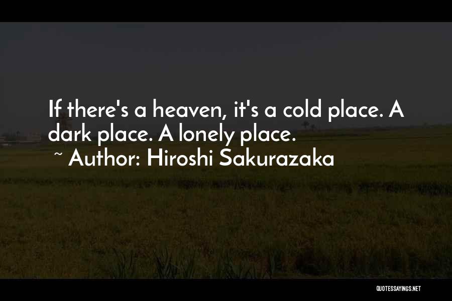 Hiroshi Sakurazaka Quotes 2141269