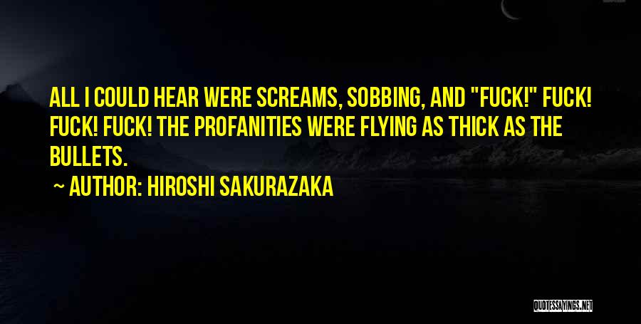 Hiroshi Sakurazaka Quotes 2206474