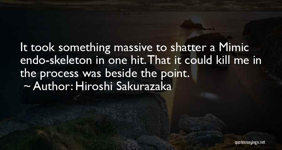 Hiroshi Sakurazaka Quotes 268067
