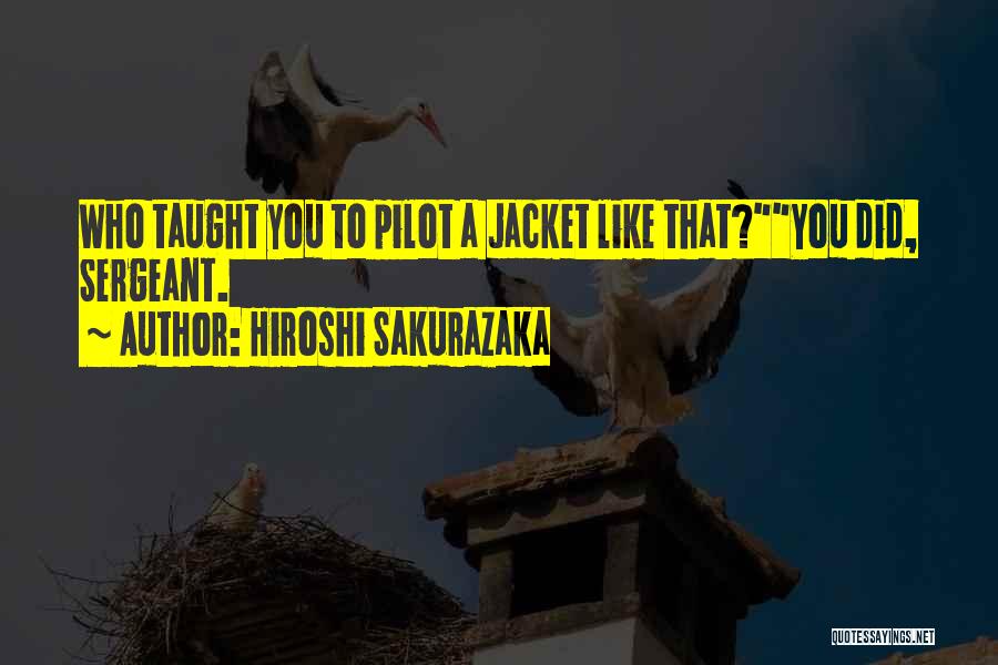 Hiroshi Sakurazaka Quotes 479570
