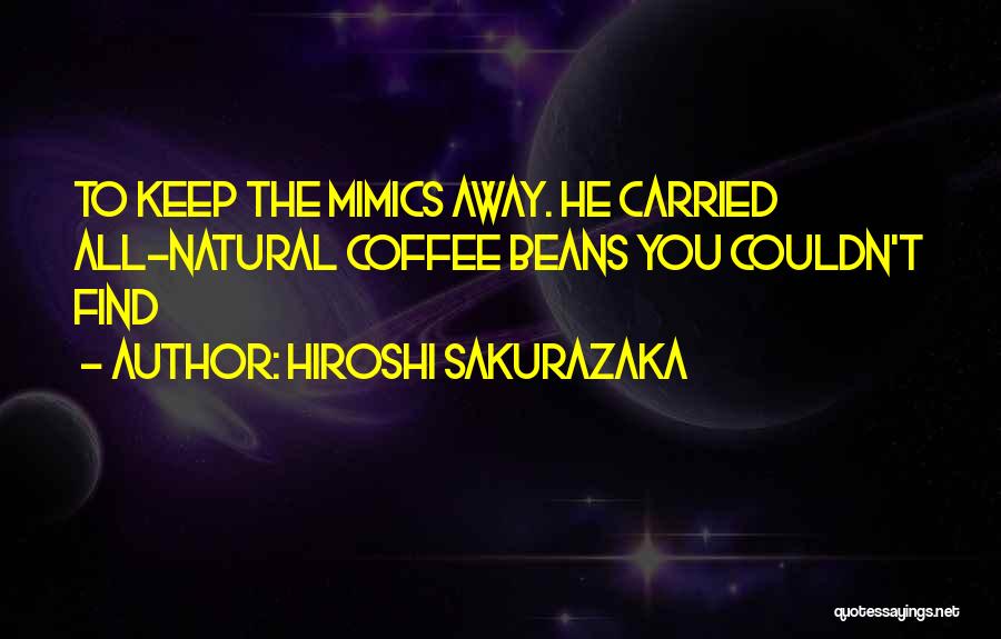 Hiroshi Sakurazaka Quotes 994516