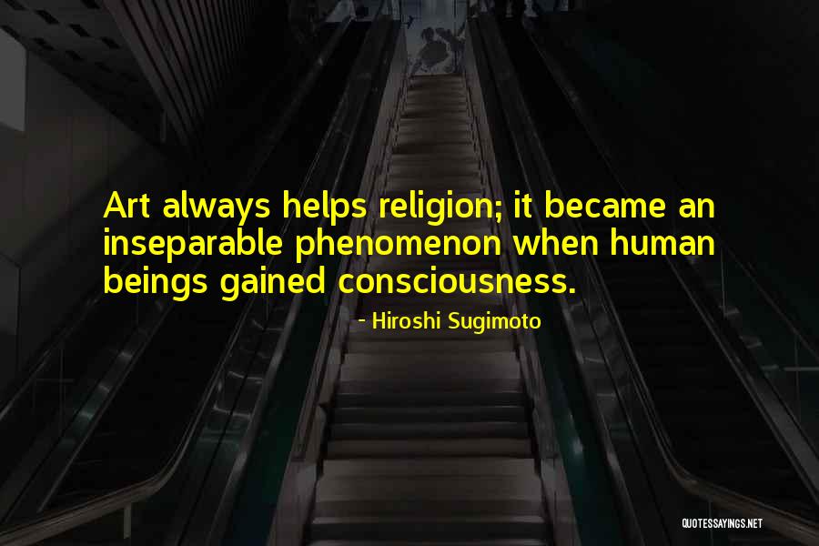 Hiroshi Sugimoto Quotes 112828