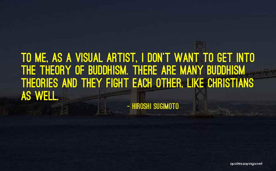 Hiroshi Sugimoto Quotes 1222426