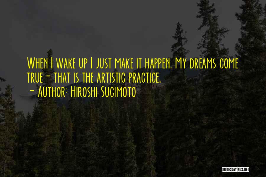 Hiroshi Sugimoto Quotes 1517430